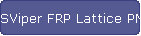 SViper FRP Lattice PNP